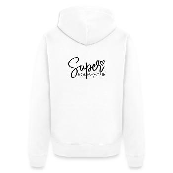 Super maman - Veste à capuche bio Premium Unisexe - blanc - Dos - Thijin (182cm)