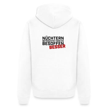 Nuechtern Betrachtet Besoffen Besser - Unisex Premium Bio Zip Hoodie - Weiß - Hinten - Thijin (182cm)