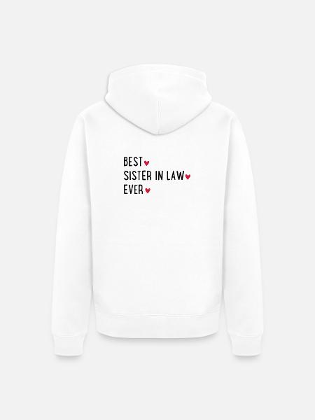 Best sister in law - Unisex Premium Organic Zip Hoodie - white