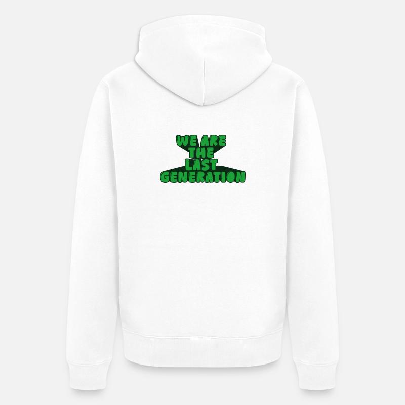 Wir sind die letzte Generation - Unisex Premium Bio Zip Hoodie - Weiß