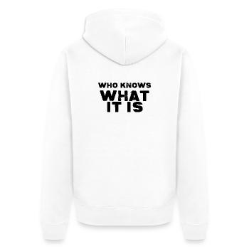 Tu sais déjà qui le sait - Veste à capuche bio Premium Unisexe - blanc - Dos - Thijin (182cm)
