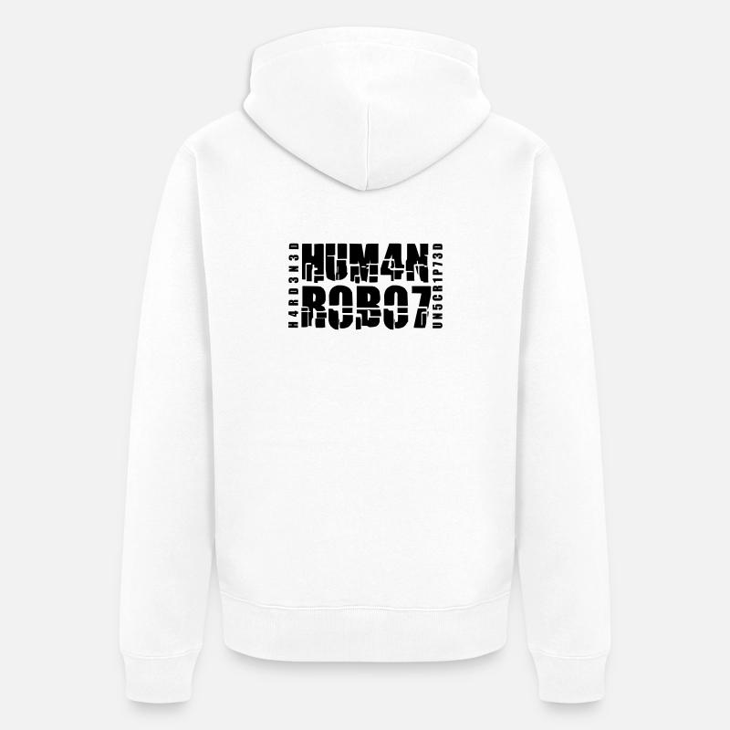 hardened human robot unscripted - Unisex Premium Bio Zip Hoodie - Weiß