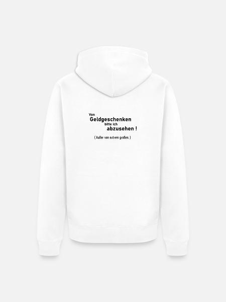 keine Geldgeschenke - Unisex Premium Bio Zip Hoodie - Weiß