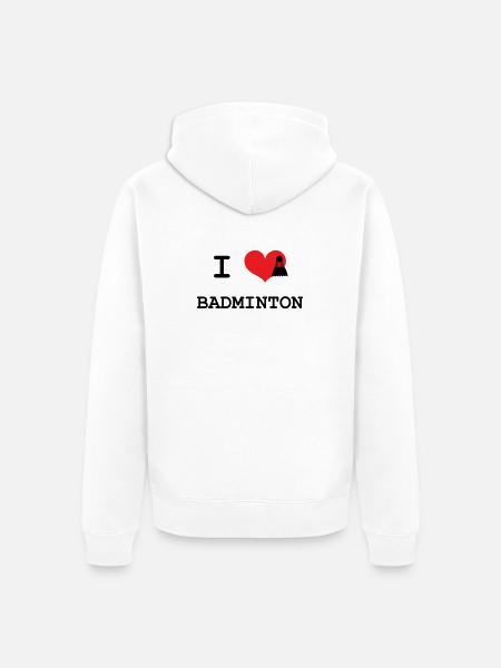I love badminton - Unisex Premium Organic Zip Hoodie - white