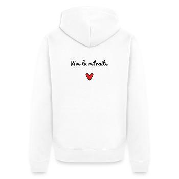 VIVE LA RETRAITE. RETRAITEE. COEUR. BONNE RETRAITE - Veste à capuche bio Premium Unisexe - blanc - Dos - Thijin (182cm)