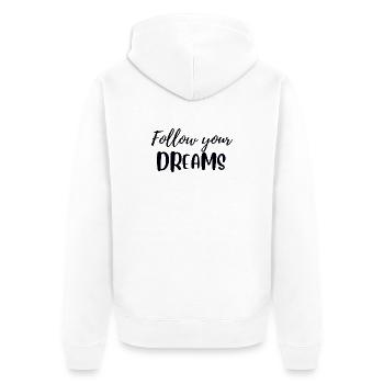 Suivez vos rêves - Veste à capuche bio Premium Unisexe - blanc - Dos - Thijin (182cm)