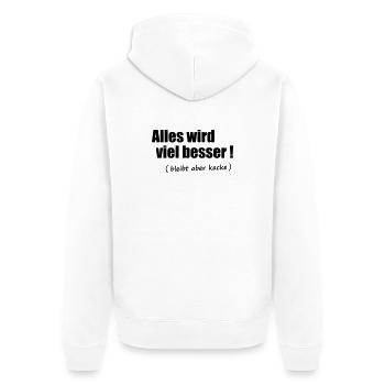 Alles wird viel besser - Unisex Premium Bio Zip Hoodie - Weiß - Hinten - Thijin (182cm)