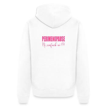 Perimenopause Frauen Stimmung - Unisex Premium Bio Zip Hoodie - Weiß - Hinten - Thijin (182cm)