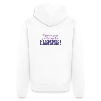 J'peux pas j'ai Trop La FLEMME - Veste à capuche bio Premium Unisexe - blanc - Dos - Thijin (182cm)