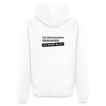 Pas de discrimination - je déteste tous [1c] - Veste à capuche bio Premium Unisexe - blanc - Dos - Thijin (182cm)