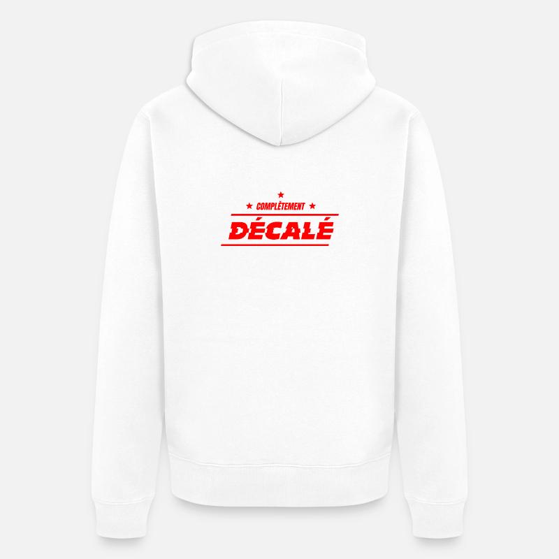 COMPLÈTEMENT DÉCALÉ !  - Veste à capuche bio Premium Unisexe - blanc