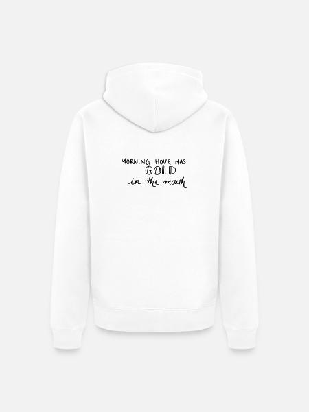 Morning hour has gold in the mouth - Unisex Premium Bio Zip Hoodie - Weiß