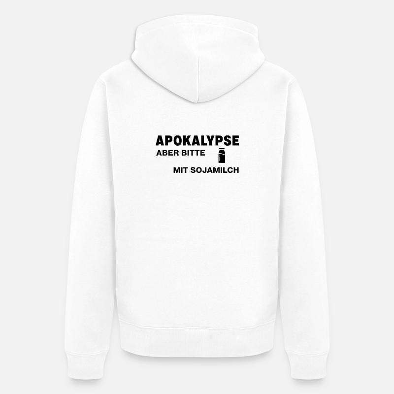 Apokalypse – aber bitte mit Sojamilch - Unisex Premium Bio Zip Hoodie - Weiß