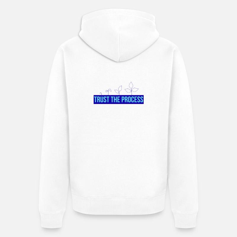 Faites confiance aux plantules de processus - Veste à capuche bio Premium Unisexe - blanc