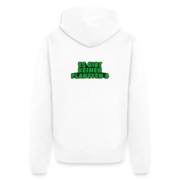 Es gibt keinen Planeten B / There is no planet B - Unisex Premium Bio Zip Hoodie - Weiß - Hinten - Thijin (182cm)