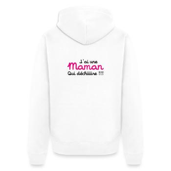 J'ai une Maman qui déchiiire !!! Fête des Mères - Veste à capuche bio Premium Unisexe - blanc - Dos - Thijin (182cm)