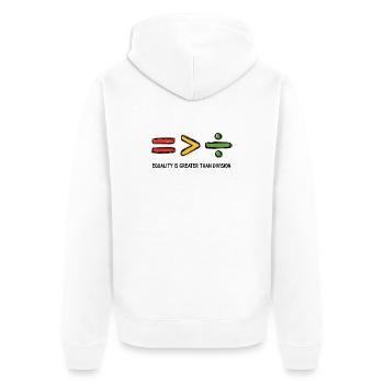 Equality is Greater Than Division Message - Unisex Premium Organic Zip Hoodie - white - Back - Thijin (182cm)