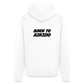Geboren für Aikido - Unisex Premium Bio Zip Hoodie - Weiß - Hinten - Thijin (182cm)
