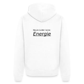 unfortunately no energy today - Unisex Premium Organic Zip Hoodie - white - Back - Thijin (182cm)