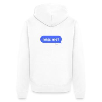 Je t’ai manqué ? - Veste à capuche bio Premium Unisexe - blanc - Dos - Thijin (182cm)