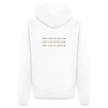 PORN IS NOT EDUCATION - Unisex Premium Organic Zip Hoodie - white - Back - Thijin (182cm)