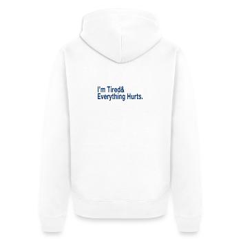 Je suis fatigué - Veste à capuche bio Premium Unisexe - blanc - Dos - Thijin (182cm)