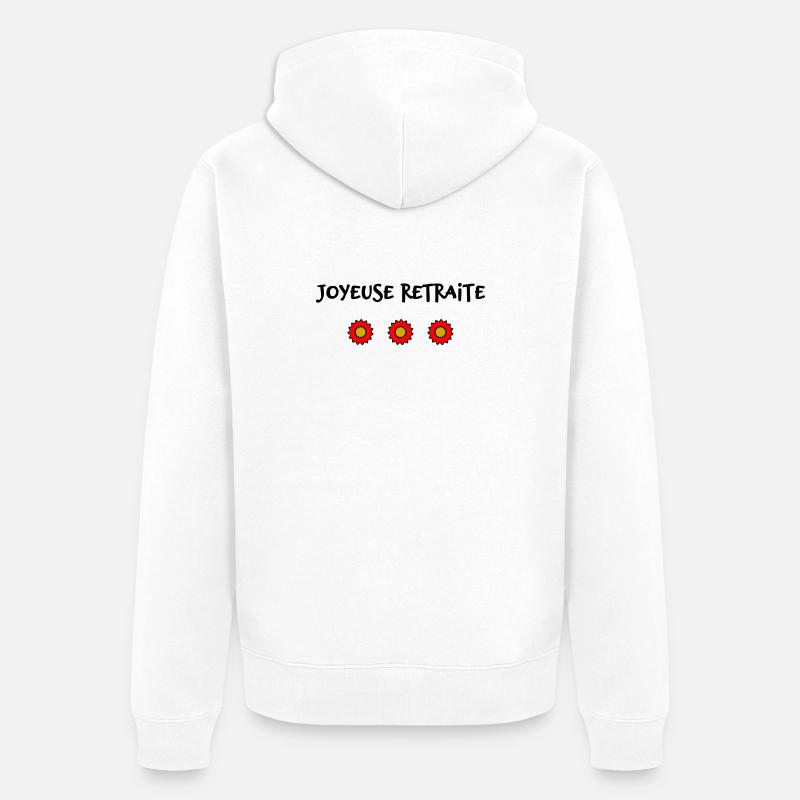 RETRAITE. BONNE RETRAITE. JOYEUSE RETRAITE - Veste à capuche bio Premium Unisexe - blanc