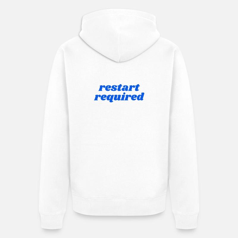 Redémarrage nécessaire - Veste à capuche bio Premium Unisexe - blanc