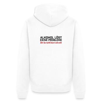 Alkohol löst keine Probleme Spruch T-Shirt - Unisex Premium Bio Zip Hoodie - Weiß - Hinten - Thijin (182cm)