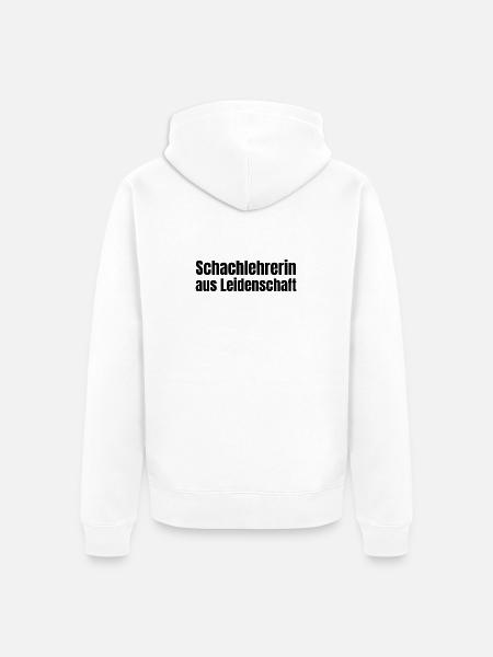 Schachlehrerin aus Leidenschaft Schach Geschenk - Unisex Premium Bio Zip Hoodie - Weiß