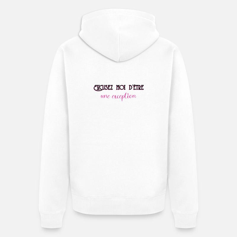 Excusez Moi DÊtre Une Exception - Veste à capuche bio Premium Unisexe - blanc