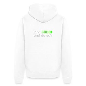 ich: SUDO und du so? Linux Spruch - Programmierer - Unisex Premium Bio Zip Hoodie - Weiß - Hinten - Thijin (182cm)