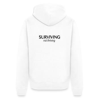 Surviving Not Thriving Shirt – Funny Anxiety Humor - Unisex Premium Bio Zip Hoodie - Weiß - Hinten - Thijin (182cm)