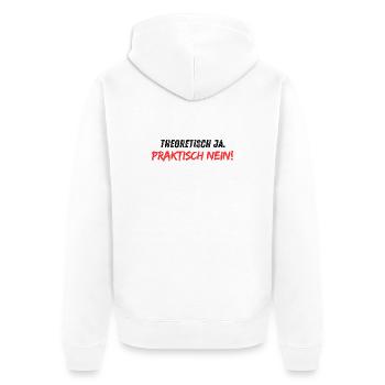 Theoretisch_ja_praktisch_nein - Veste à capuche bio Premium Unisexe - blanc - Dos - Thijin (182cm)