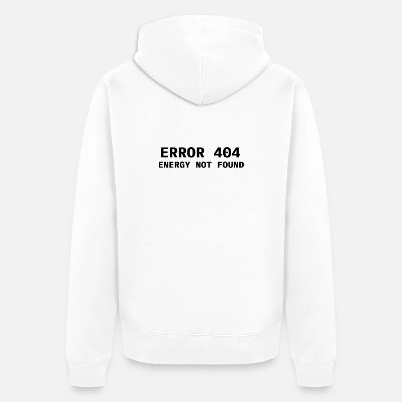Error 404 - Energy not found - Unisex Premium Bio Zip Hoodie - Weiß