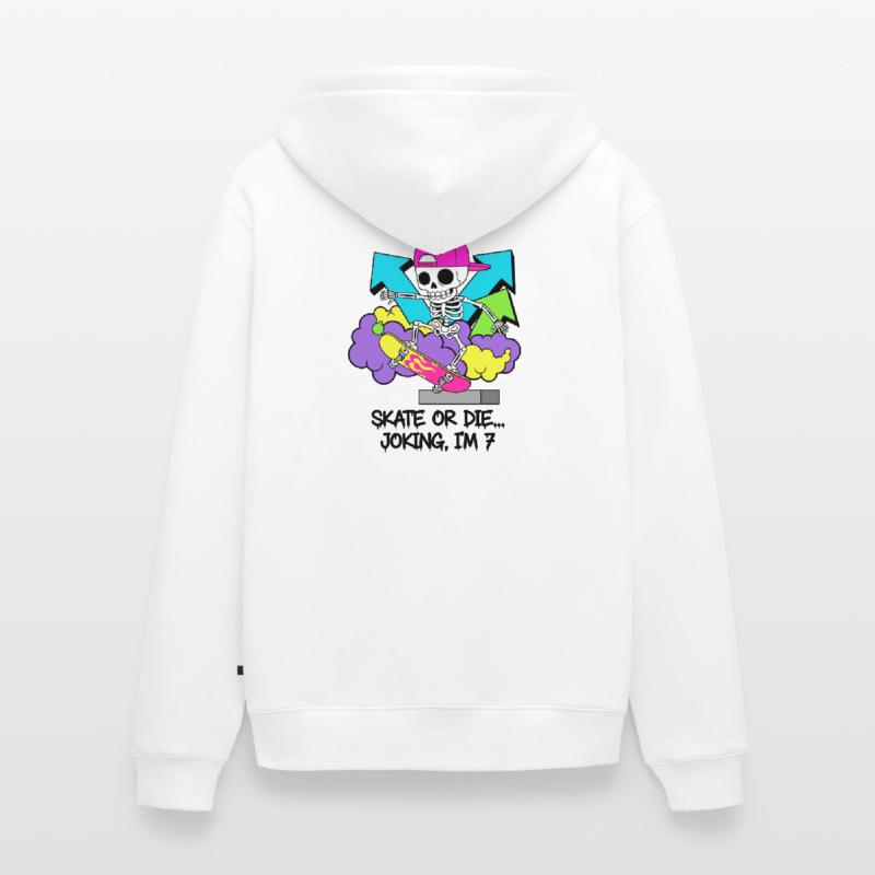 Skate oder stirb, scherzhaft, ich bin 7. Unisex Premium Bio Zip Hoodie
