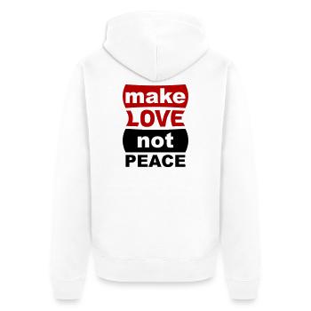 Make Love Not Peace - Unisex Premium Bio Zip Hoodie - Weiß - Hinten - Thijin (182cm)