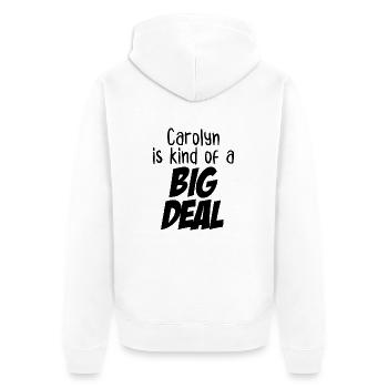 Carolyn ist eine große Sache - Unisex Premium Bio Zip Hoodie - Weiß - Hinten - Thijin (182cm)