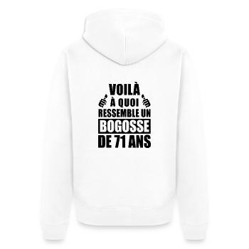 bogosse de 71 ans / humour anniversaire 71 ans - Veste à capuche bio Premium Unisexe - blanc - Dos - Thijin (182cm)