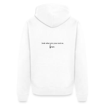 Cherchez ce qui met le feu à votre âme. - Veste à capuche bio Premium Unisexe - blanc - Dos - Thijin (182cm)