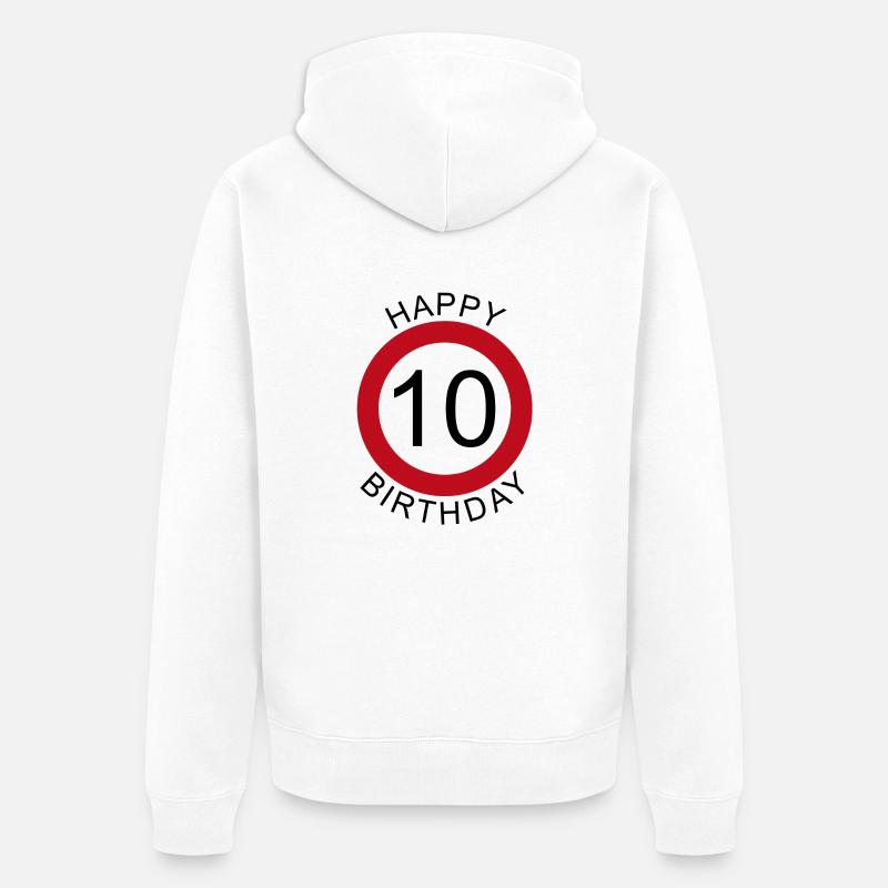 Joyeux anniversaire 10 plaque d’anniversaire - Veste à capuche bio Premium Unisexe - blanc