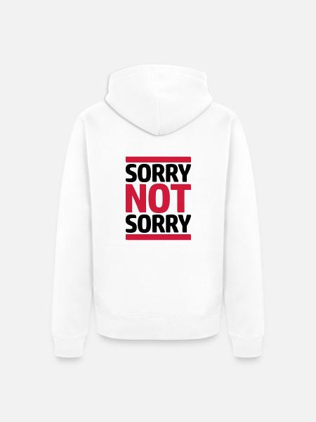 Quote Sorry Not - Unisex Premium Organic Zip Hoodie - white