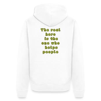 Der wahre Held ist derjenige, der den Menschen hilft - Unisex Premium Bio Zip Hoodie - Weiß - Hinten - Thijin (182cm)
