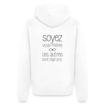 Soyez vous -même les autres sont déjà pris - Veste à capuche bio Premium Unisexe - blanc - Dos - Thijin (182cm)
