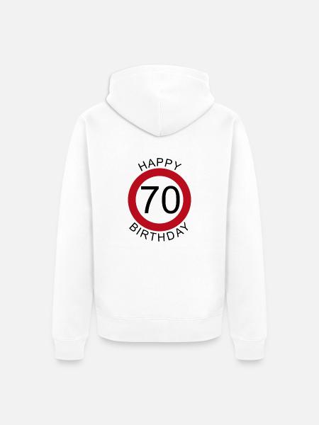 Happy Birthday 70 Verkehrsschild Geburtstag - Premium økologisk unisex-hættejakke - hvid