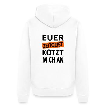 Euer Zeitgeist kotzt mich an -V1-Satire - Unisex Premium Bio Zip Hoodie - Weiß - Hinten - Thijin (182cm)