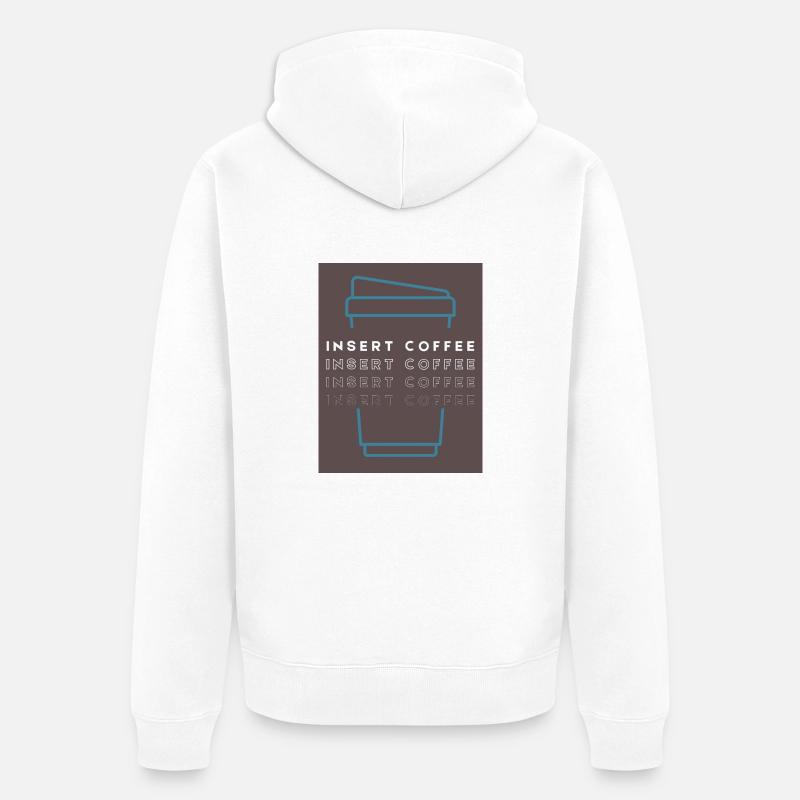 Insert Coffee Cup 2 LTPWBBT - Unisex Premium Bio Zip Hoodie - Weiß