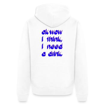 J’ai besoin d’un verre - Veste à capuche bio Premium Unisexe - blanc - Dos - Thijin (182cm)