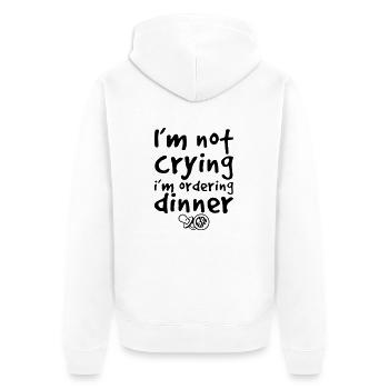 I m not crying i m ordering dinner - Unisex Premium Bio Zip Hoodie - Weiß - Hinten - Thijin (182cm)