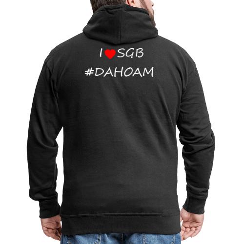I ❤️ SGB #DAHOAM - Männer Premium Kapuzenjacke
